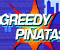 Greedy Pinatas - Greedy Pinatas