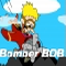 Bomber Bob - Bomber Bob