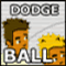 Dodge Ball - Dodge Ball