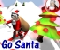 Go Santa - Go Santa