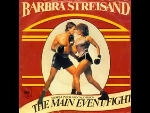Barbra Streisand » Barbra Streisand - The main Event Fight