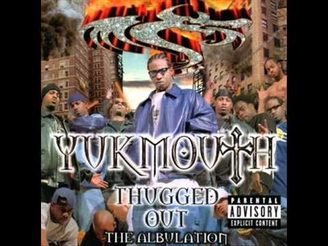 Yukmouth » 11. Yukmouth - It's In My Blood Part II