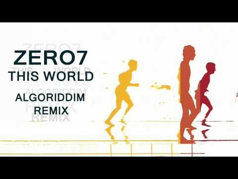 Zero 7 » Zero 7 - This World (Algoriddim Remix)