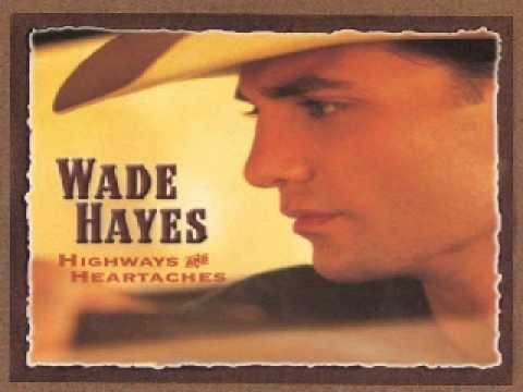 Wade Hayes » Wade Hayes   "You Just Keep On"