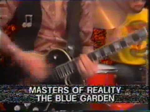 Masters Of Reality » Masters Of Reality - The Blue Garden Promo Video