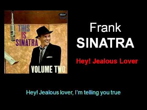 Frank Sinatra » Hey Jealous Lover (Frank Sinatra - with Lyrics)