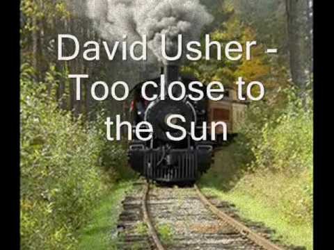 David Usher » David Usher - Too Close to the Sun