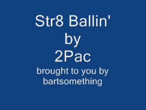 2Pac » 2Pac - Str8 Ballin'