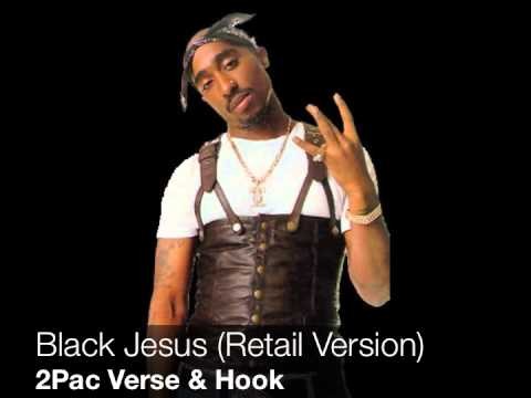 2Pac » 2Pac - Black Jesus (Retail Verse & Hook)