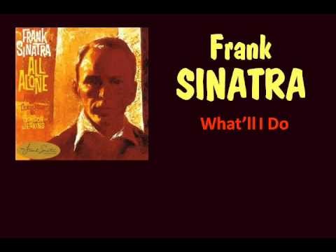 Frank Sinatra » What'll I Do (Frank Sinatra - with Lyrics)