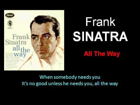 Frank Sinatra » All The Way (Frank Sinatra - 1961 with Lyrics)