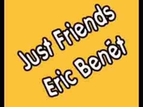 Eric Benet » Just Friends - Eric Benet (with lyrics)