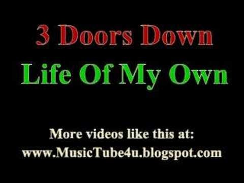 3 Doors Down » 3 Doors Down - Life Of My Own (lyrics & music)