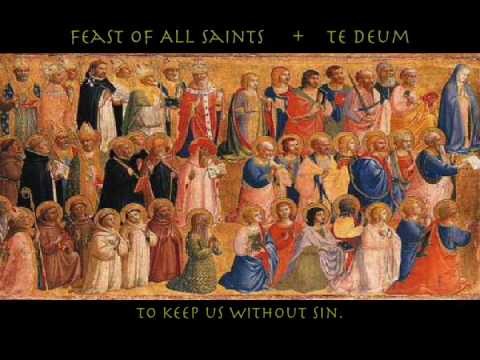 All Saints » Te Deum Feast of All Saints--Domenico Scarlatti