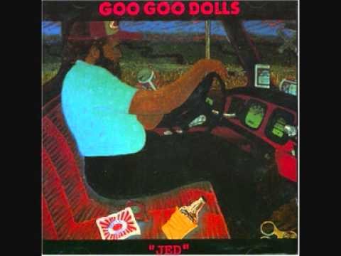 Goo Goo Dolls » The Goo Goo Dolls - Had Enough
