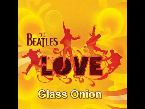 Beatles » The Beatles (LOVE) - Glass Onion