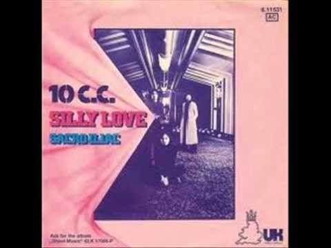 10cc » 10cc - Silly Love