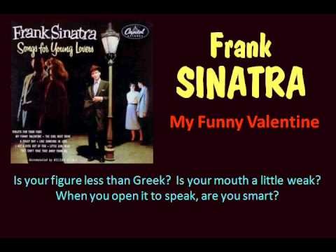 Frank Sinatra » My Funny Valentine (Frank Sinatra - with Lyrics)