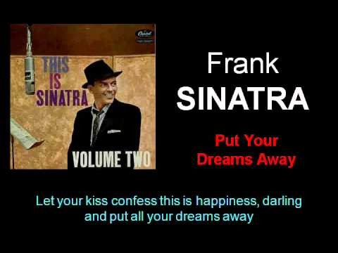 Frank Sinatra » Put Your Dreams Away (Frank Sinatra - with Lyrics)