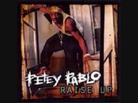 Petey Pablo » Petey Pablo -- Raise Up