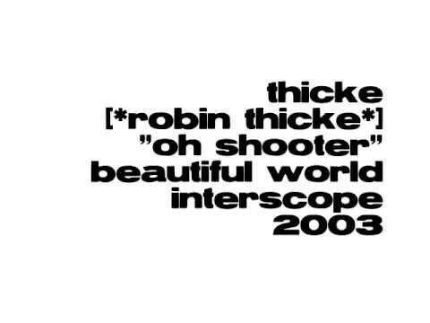 Thicke » Thicke [Robin Thicke] - Oh Shooter