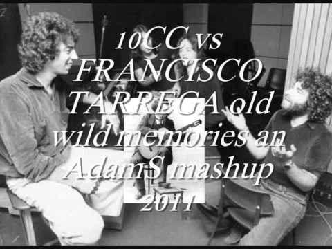 10cc » 10cc vs Francisco Tarrega old wild memories