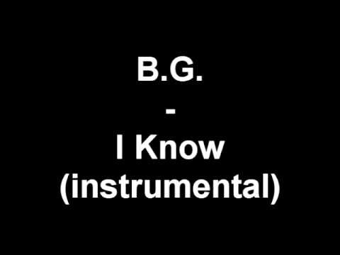 B.G. » B.G.  - I Know (instrumental)