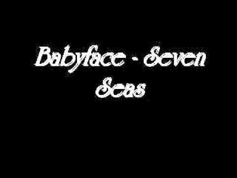 Babyface » Babyface - Seven Seas