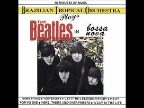 Beatles » Beatles in Bossa Nova - Here, There & Everywhere