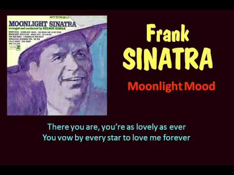 Frank Sinatra » Moonlight Mood (Frank Sinatra - with Lyrics)