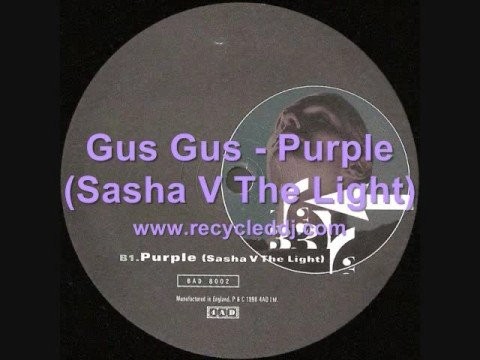 Gus Gus » Gus Gus - Purple (Sasha V The Light)