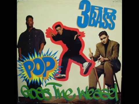 3rd Bass » 3rd Bass - Pop Goes The Weasel