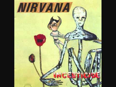 Nirvana » Nirvana - Been A Son - Incesticide [4/15]