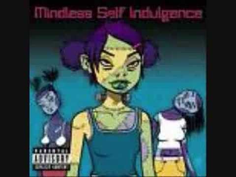Mindless Self Indulgence » Mindless Self Indulgence - Royally Fucked