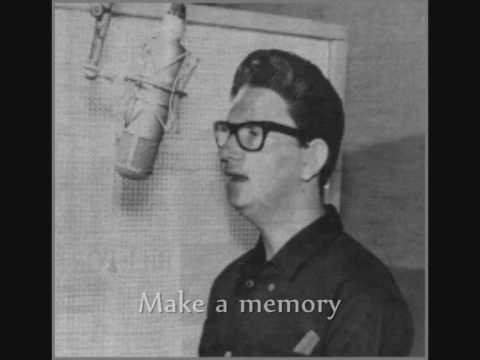 Roy Orbison » âžœRoy Orbison - LetÂ´s make a memory!