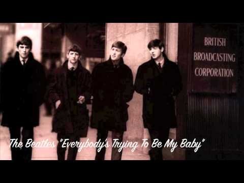 Beatles » The Beatles "Everybody's Trying To Be My Baby"
