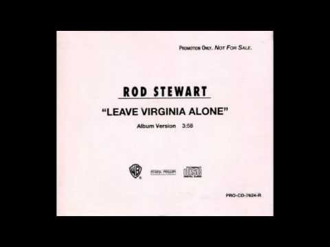 Rod Stewart » Rod Stewart - Leave Virginia Alone