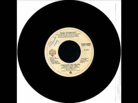 Rod Stewart » Rod Stewart - Tonight I'm Yours (Single Mix)