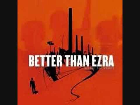 Better Than Ezra » Better Than Ezra - A Lifetime