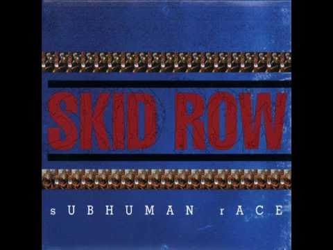 Skid Row » Skid Row Subhuman Race