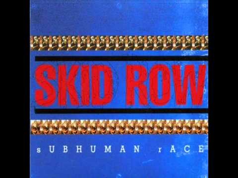 Skid Row » Skid Row - Subhuman Race (album version)