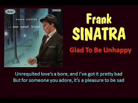 Frank Sinatra » Glad To Be Unhappy (Frank Sinatra - with Lyrics)