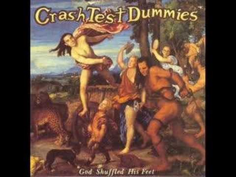 Crash Test Dummies » Crash Test Dummies - Mmm Mmm Mmm Mmm (LYRICS)