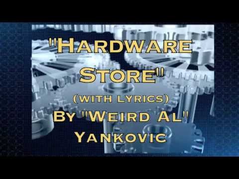 Weird Al Yankovic » "Hardware Store" (with lyrics) - Weird Al Yankovic