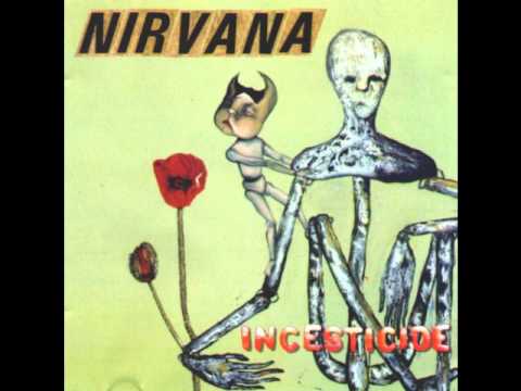 Nirvana » Nirvana - Incesticide - 03 - Stain