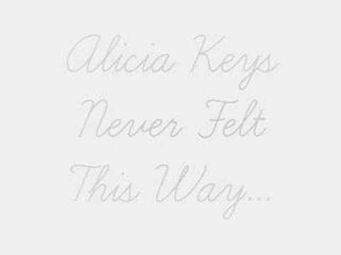 Alicia Keys » Alicia Keys - Never Felt This Way