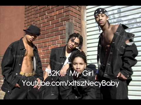 B2K » B2K - My Girl (Requested by unforgettableCali)
