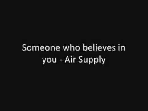 Air Supply » Someone who believes in you - Air Supply
