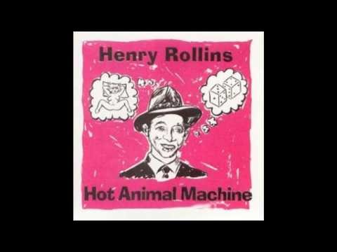 Henry Rollins » Henry Rollins - 10 - Hot Animal Machine 2