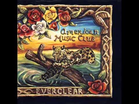 American Music Club » American Music Club - Ex-Girlfriend